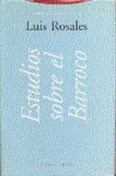 estudios sobre el barroco-luis rosales-9788481641530