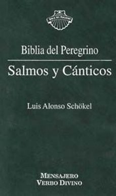 salmos y canticos. biblia del peregrino-9788481692730