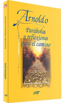 arnoldo: parabolas y reflexiones para el camino-9788481696530