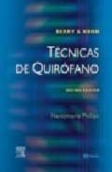 berry & kohn: tecnicas de quirofano (10ª ed.)-nancymarie phillips-9788481747430