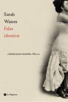 falsa identitat-sarah waters-9788482644530