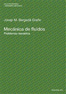 mecanica de fluidos: problemas resueltos-josep maria bergada graño-9788483018330