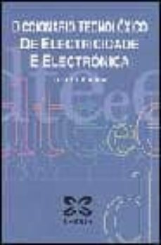diccionario tecnoloxico de electricidade e electronica ilustrado-emilio rodriguez portabales-9788483028230