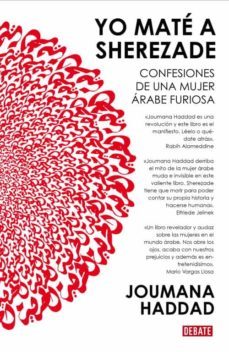 yo mate a sherezade: confesiones de una mujer arabe furiosa-9788483065730