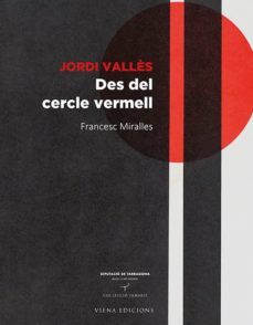 jordi valles. des del cercle vermell-francesc miralles-9788483308530