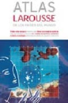 atlas larousse de los paises del mundo-9788483325230