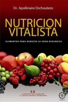 nutricion vitalista. alimentos para reducir la edad biologica-9788483520130