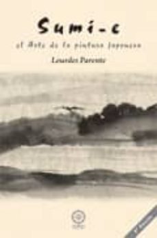 sumi-e: el arte de la pintura japonesa (2ª ed.)-lourdes parente-9788483523230