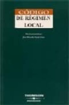 codigo de regimen local basico (8ª ed.)-tomas cobo olvera-9788483559130
