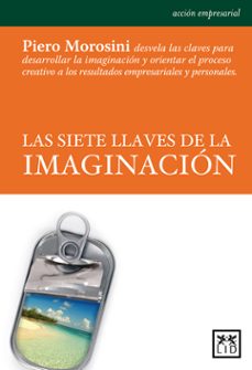 las siete llaves de la imaginacion-piero morosini-9788483562130