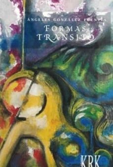 formas en transito-angeles gonzalez fuentes-9788483676530