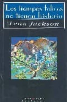 los tiempos felices no tienen historia-lena jackson-9788483745830
