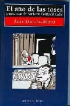 el año de las toses-luis garcia nieto-9788483746530