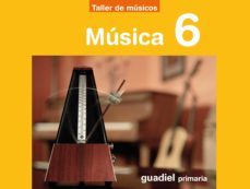musica: 6º primaria proyecto taller de musicos (andalucia)-9788483791530