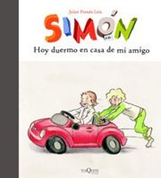 simon: hoy duermo en casa de mi amigo-juliet pomes leiz-9788483830130