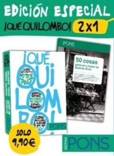 ¡qué quilombo! 2 x 1 (diccionario argentino/español español/argen tino.+ guia alternativa de buenos aires (diccionario de argot)-9788484434030