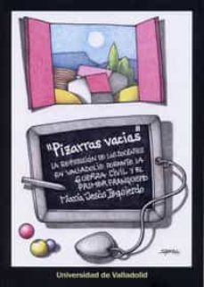 pizarras vacias. la represion de los docentes en valladolid durante la guerra civil-maria jesus izquierdo garcia-9788484488330