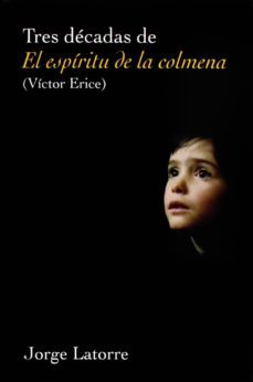 tres decadas de el espiritu de la colmena-9788484691730