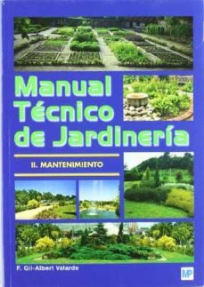 manual tecnico de jardineria (vol. ii): mantenimiento-9788484762430