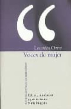 voces de mujer (edicion, introduccion y guia de lectura nuria mor gado)-lourdes ortiz-9788484893530