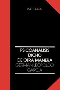 psicoanalisis dicho de otra manera-german l. garcia-9788485081530