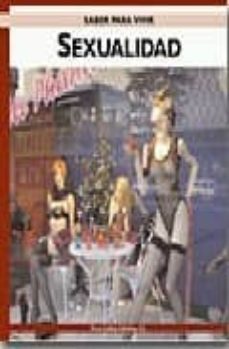 saber para vivir: sexualidad-lidia ruth sanchez mata-9788485401130