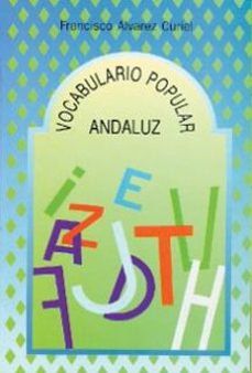 vocabulario popular andaluz-9788486167530