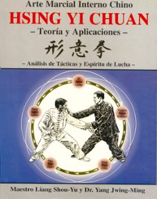 hsing yi chuan: teorias y aplicaciones-liang shou yu-yang jwing ming-9788487476730