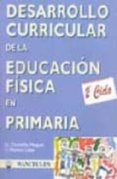 educacion fisica, educacion primaria, 2º ciclo, 8-10 años. desarr ollo curricular-9788487520730