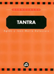 tantra (2ª ed.)-agnes delacroix-jean marie delacroix-9788488242730
