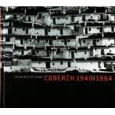 coderch, 1940-1064 en busca del hogar-antonio pizza-josep m. rovira gimeno-9788488258830