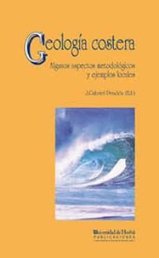 geologia costera algunos ejemplos metodologicos y ejemplos locale s-j. gabriel pendon-9788488751430
