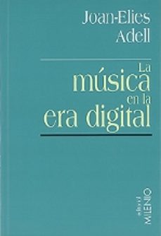 la musica en la era digital: la cultura de masas como simulacro-9788489790230