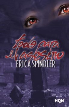 todo para el asesino-erica spindler-9788490103630
