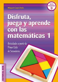 disfruta juega y aprende con las matematicas 1-miquel capo dolz-9788490230930