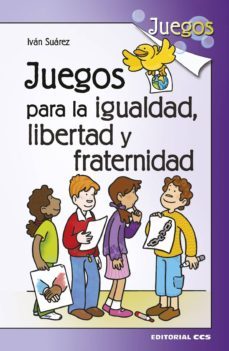 juegos para la igualdad, libertad y fraternidad-9788490233030