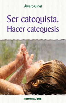 ser catequista, hacer catequesis (ebook)-9788490236130