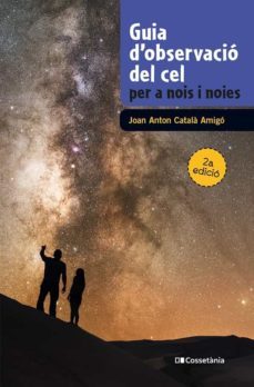guia d observacio del cel per a nois i noies-joan anton catala amigo-9788490348130