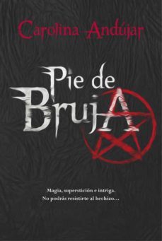 pie de bruja-carolina andujar-9788490434130