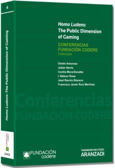 homo ludens: the public dimension of gaming. conferencia fundacion codere, tomo iv-9788490590430