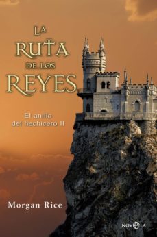 la ruta de los reyes: el anillo del hechicero ii-morgan rice-9788490600030