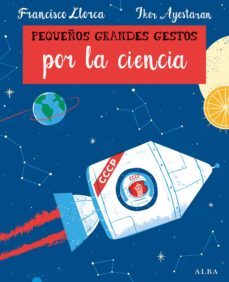 pequeños grandes gestos por la ciencia (ebook)-9788490654408