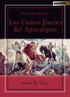 los cuatro jinetes del apocalipsis-vicente blasco ibañez-9788490741030