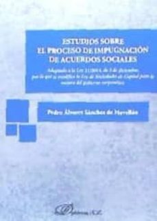 estudios sobre el proceso de impugnacion de acuerdos sociales-9788490855430
