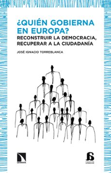 ¿quien gobierna en europa? (ebook)-jose ignacio torreblanca-9788490978030