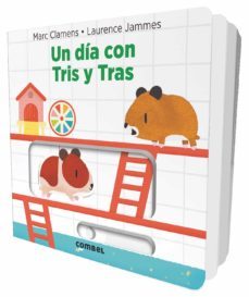 un dia con tris y tras-laurence jammes-marc clamens-9788491011330