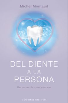 del diente a la persona-michel montaud-9788491117230