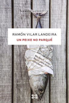 un peixe no parqué-ramon vilar landeira-9788491215530