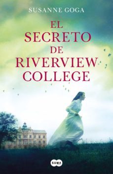 el secreto de riverview college (ebook)-susanne goga-9788491296430
