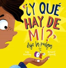 ¿y que hay de mi? dijo la pulga-lily murray-richard merrit-9788491455530